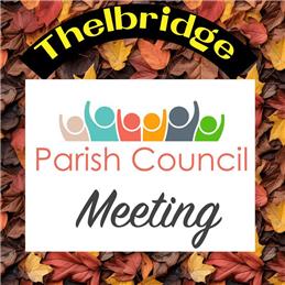 Wednesday 23rd  July 2025 Meeting of Thelbridge Parish Council